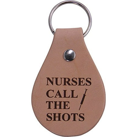 - Nurses Call The Shots Leather Key Chain - Great Gift for a CNA, RN, LPN Nurse, Nursing Student or Nursing Graduate