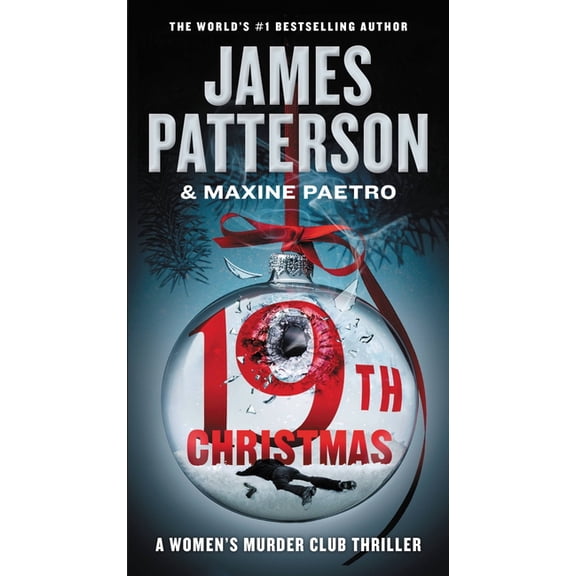 A Women's Murder Club Thriller The 19th Christmas, Book 19, (Paperback)