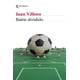 thumbnail image 1 of Balón dividido, de Villoro, Juan, Seix Barral, Blanda, 2026, 1 of 3