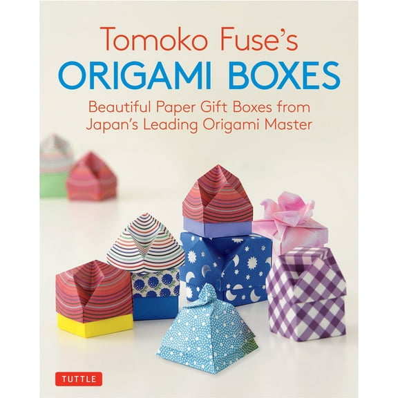Tomoko Fuse's Origami Boxes: Beautiful Paper Gift Boxes from Japan's Leading Origami Master (Origami Book with 30 Projec, (Paperback)