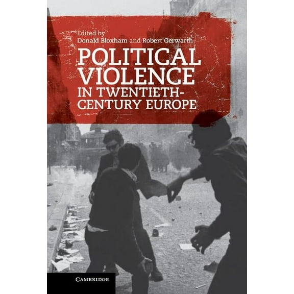Political Violence in Twentieth-Century Europe, (Hardcover)