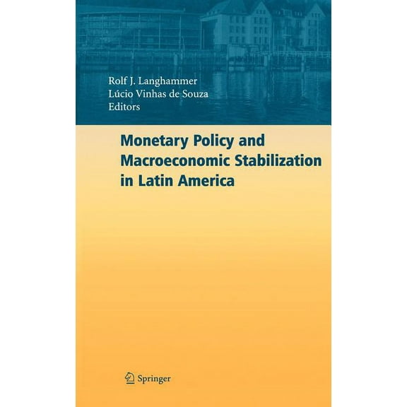 Monetary Policy and Macroeconomic Stabilization in Latin America, (Hardcover)