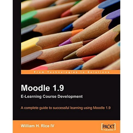 Moodle 1.9 E-Learning Course Development
