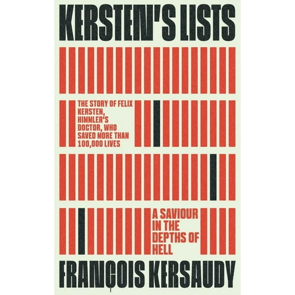 Kersten's Lists: A Saviour in the Depths of Hell, (Paperback)
