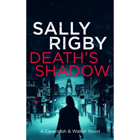 A Cavendish & Walker Novel Death's Shadow, Book 13, (Paperback)