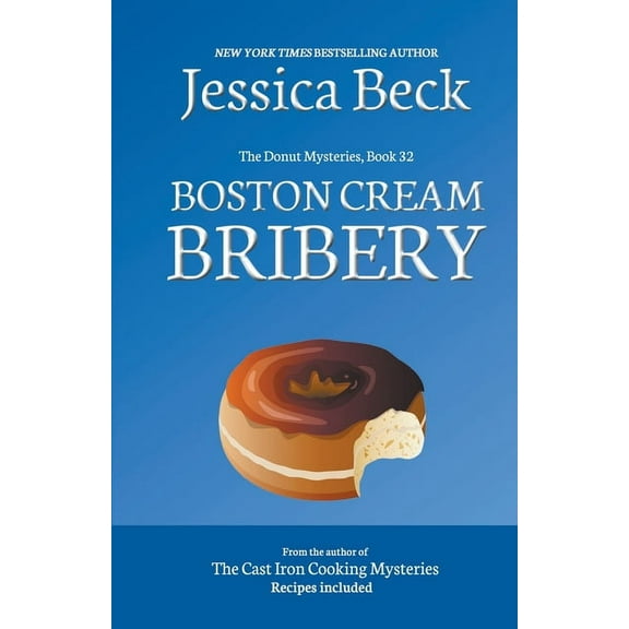 The Donut Mysteries Boston Cream Bribery, Book 32, (Paperback)