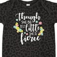 thumbnail image 4 of Inktastic Though She Be but Little She is Fierce Shakespeare Girls Baby Bodysuit, 4 of 5