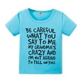 thumbnail image 2 of Be Careful What You Say to Me My Grandmas Crazy Graphic Tees for Boys Girls Short Sleeve Crewneck Funny Kids Tshirts, 2 of 6