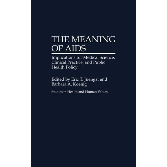 Studies in Health and Human Values The Meaning of AIDS, Book 1, (Hardcover)