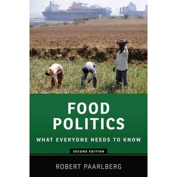 Pre-Owned Food Politics: What Everyone Needs to Know(r) (Paperback) 0199322384 9780199322381