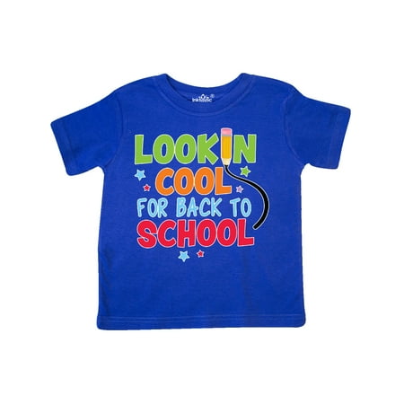 

Inktastic Lookin Cool for Back to School Gift Toddler Boy or Toddler Girl T-Shirt