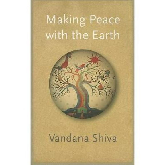 Making Peace with the Earth (Paperback)