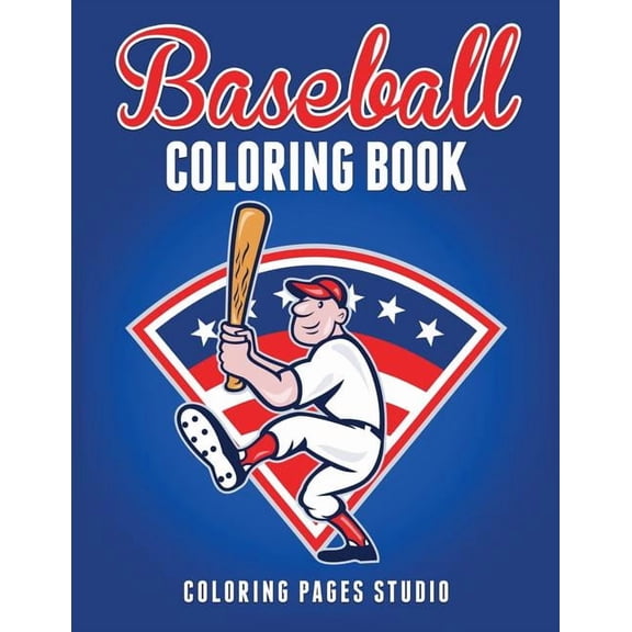 Baseball Coloring Book: Fun Baseball Coloring Pages for Kids