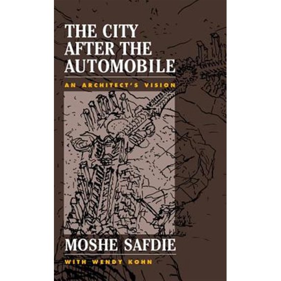 Pre-Owned The City After The Automobile: An Architect's Vision (Paperback) 0813335450 9780813335452