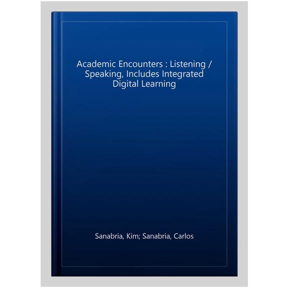 Pre-Owned Academic Encounters Level 2 Student's Book Listening and Speaking with Integrated Digital Learning, 9781108638722, 1108638724, Paperback, 2 edition