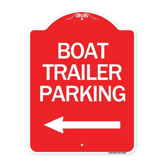 SignMission A-DES-RW-1824-24295 18 x 24 in. Designer Series Sign - Boat Trailer Parking with Left Arrow Symbol, Red & White