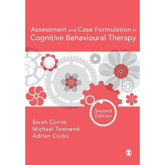 Assessment and Case Formulation in Cognitive Behavioural Therapy, (Paperback)