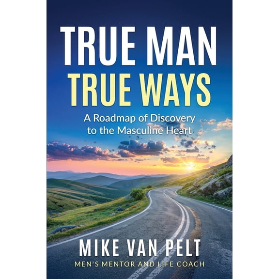 True Man True Ways, (Paperback)