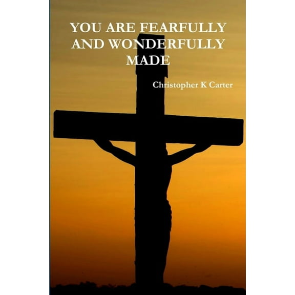 You Are Fearfully and Wonderfully Made, (Paperback)