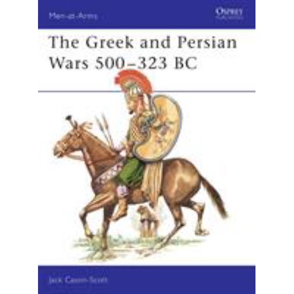 Pre-Owned The Greek and Persian Wars 500-323 BC (Paperback) 0850452716 9780850452716