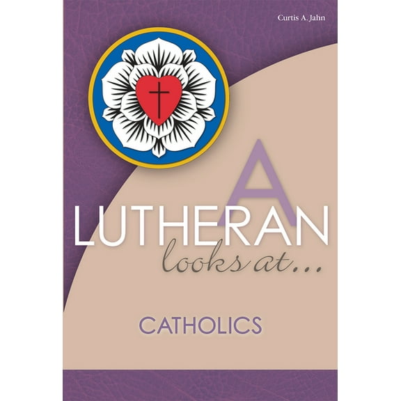 A Lutheran Looks At... A Lutheran Looks at Catholics, (Paperback)