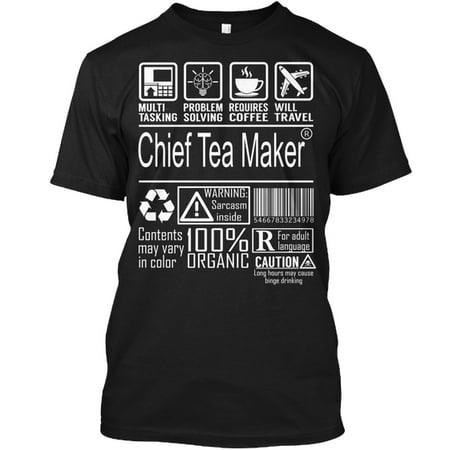 - Chief Tea Maker - Multitasking Hanes Tagless Tee T-Shirt