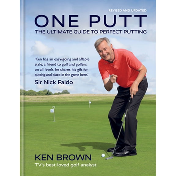 Pre-Owned One Putt: The Ultimate Guide to Perfect Putting (Hardcover) 0600636445 9780600636441
