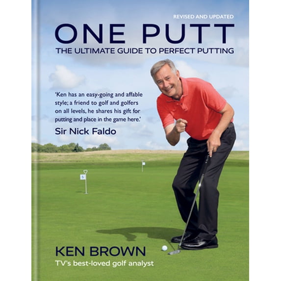 Pre-Owned One Putt: The Ultimate Guide to Perfect Putting (Hardcover) 0600636445 9780600636441