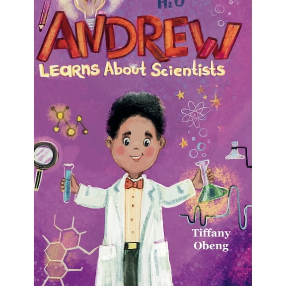 Career Books for Kids Andrew Learns about Scientists: Career Book for Kids (STEM Children's Book), (Hardcover)