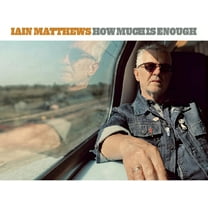 Iain Matthews - How Much Is Enough - Music & Performance - CD