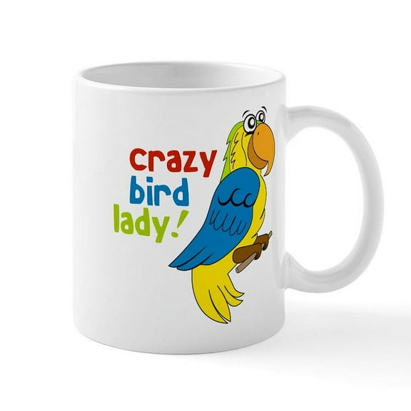CafePress - Crazy Bird Lady Mug - 11 oz Ceramic Mug - Novelty Coffee Tea Cup