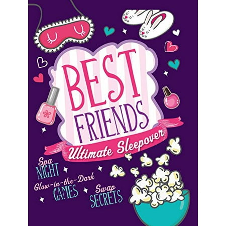 Best Friends Ultimate Sleepover (Ultimate Best Friend Quiz)