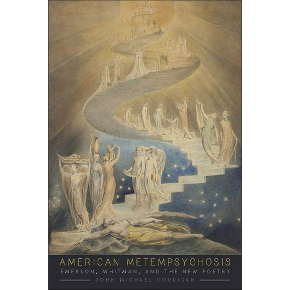 American Metempsychosis : Emerson, Whitman, and the New Poetry (Hardcover)