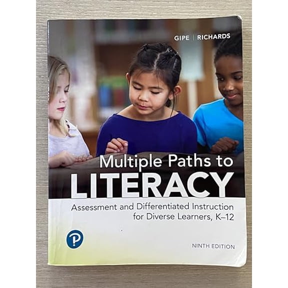 Pre-Owned Multiple Paths to Literacy: Assessment and Differentiated Instruction for Diverse Learners, K-12 (Paperback) 0134683897 9780134683898