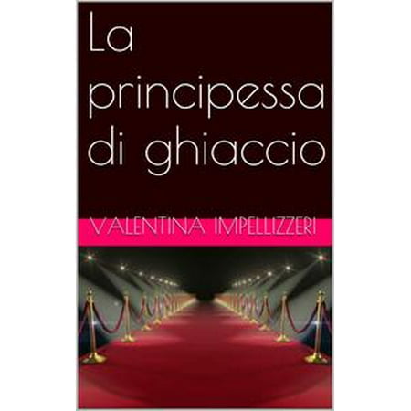- La principessa di ghiaccio - eBook