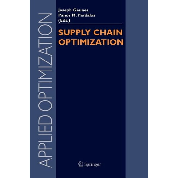 Applied Optimization Supply Chain Optimization, Book 98, (Paperback)