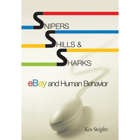 Snipers, Shills, and Sharks : Ebay and Human (Best Ebay Sniper App)