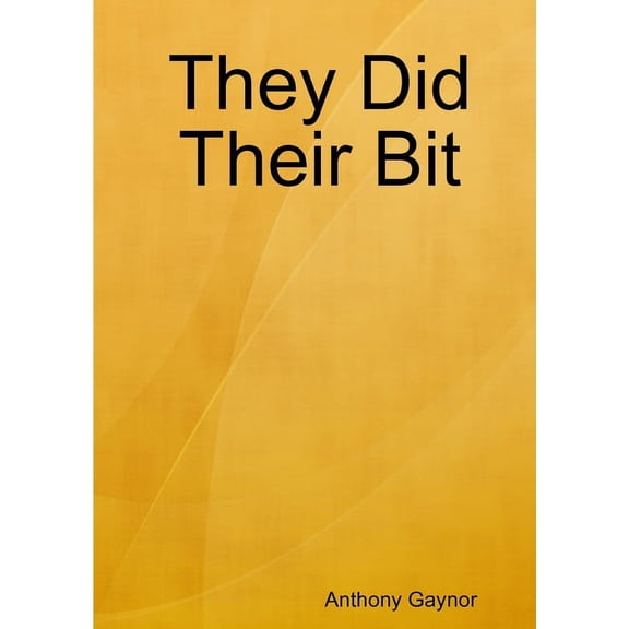 They Did Their Bit, (Paperback)