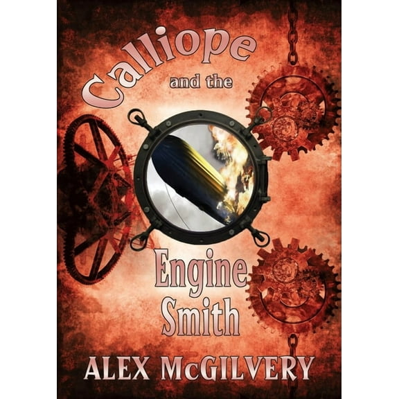 Calliope and the Engine Smith, (Paperback)
