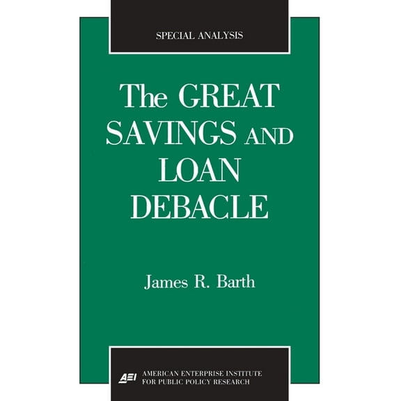 Special Analysis The Great Savings and Loan Debacle (Special Analysis, 91-1), Book 91-1, (Paperback)