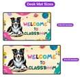 thumbnail image 5 of Welcome to Border Collie Classroom Teacher Dog Mom Desk Mat Full Keyboard Mouse Pad Borders Dog Lovers Gifts Idea Large Mousepad - 02015, 5 of 5