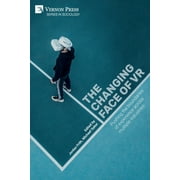 Sociology: The changing face of VR (Paperback)