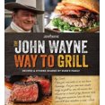 thumbnail image 3 of The John Wayne Way to Grill, 3 of 6