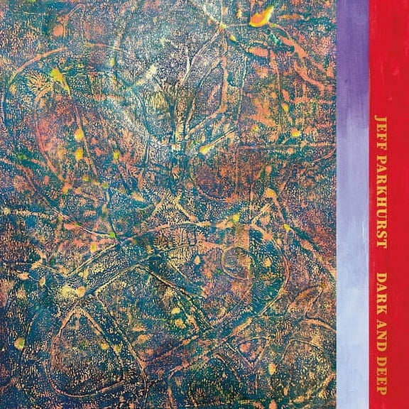 Jeff Parkhurst - Dark and Deep - Music & Performance - Vinyl