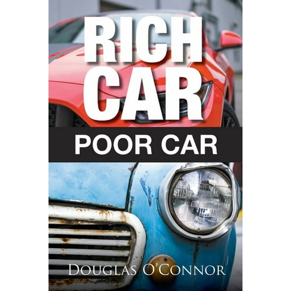 Rich Car, Poor Car (Paperback)