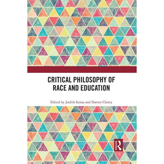 Critical Philosophy of Race and Education (Paperback)