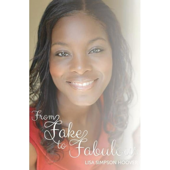 From Fake to Fabulous (Paperback)