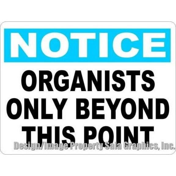Notice Organists Only Beyond This Point Sign