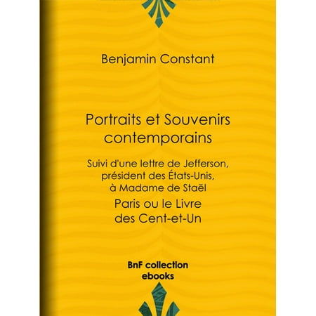- Portraits et Souvenirs contemporains, suivi d'une lettre de Jefferson, président des États-Unis, à madame de Staël - eBook