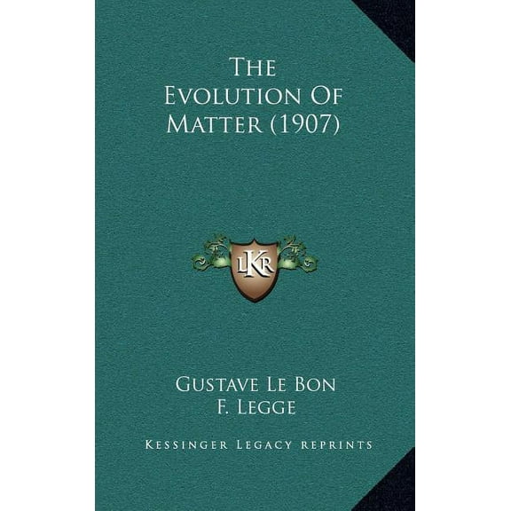 The Evolution of Matter (1907) (Hardcover)